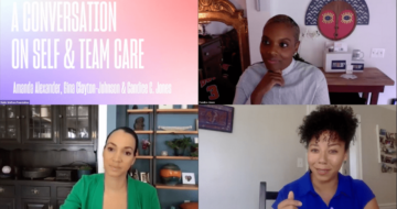 Justice That’s Just: A Conversation on Self & Team Care